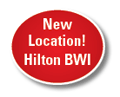 New Location! Hilton BWI